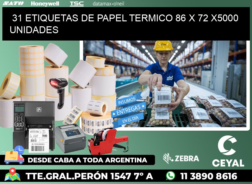 31 ETIQUETAS DE PAPEL TERMICO 86 x 72 X5000 UNIDADES