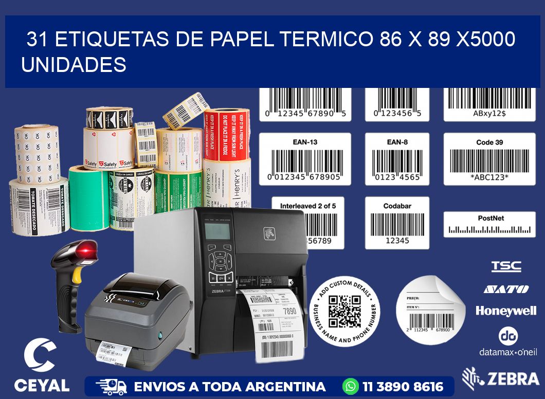 31 ETIQUETAS DE PAPEL TERMICO 86 x 89 X5000 UNIDADES