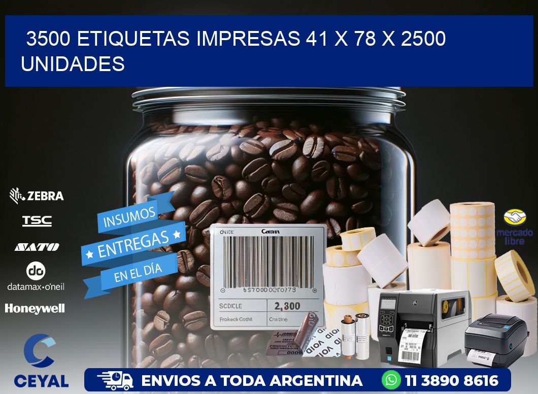 3500 ETIQUETAS IMPRESAS 41 x 78 X 2500 UNIDADES