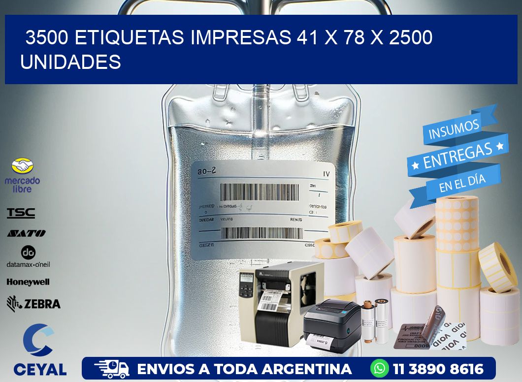 3500 ETIQUETAS IMPRESAS 41 x 78 X 2500 UNIDADES