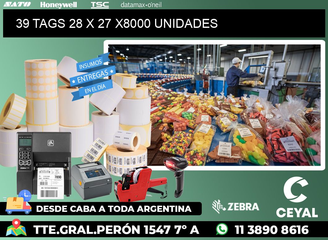 39 TAGS 28 x 27 X8000 UNIDADES