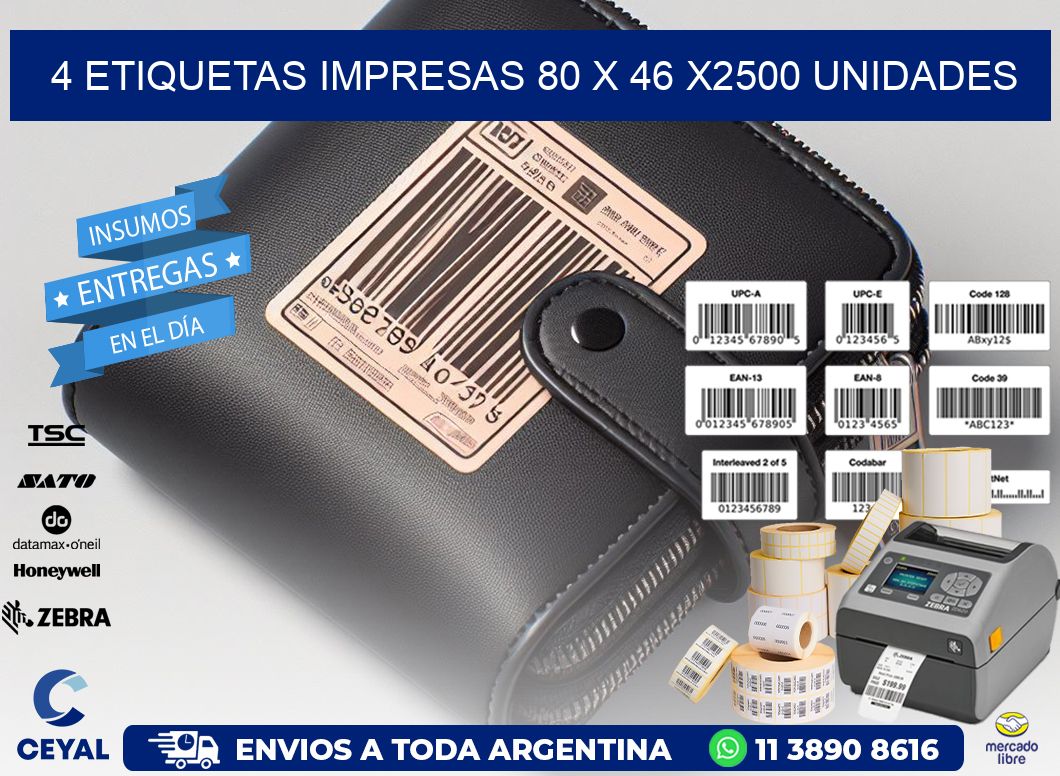 4 ETIQUETAS IMPRESAS 80 x 46 X2500 UNIDADES