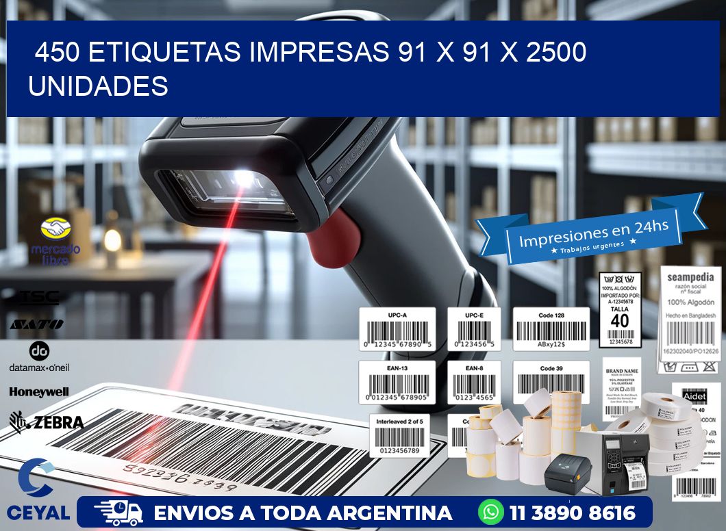 450 ETIQUETAS IMPRESAS 91 x 91 X 2500 UNIDADES