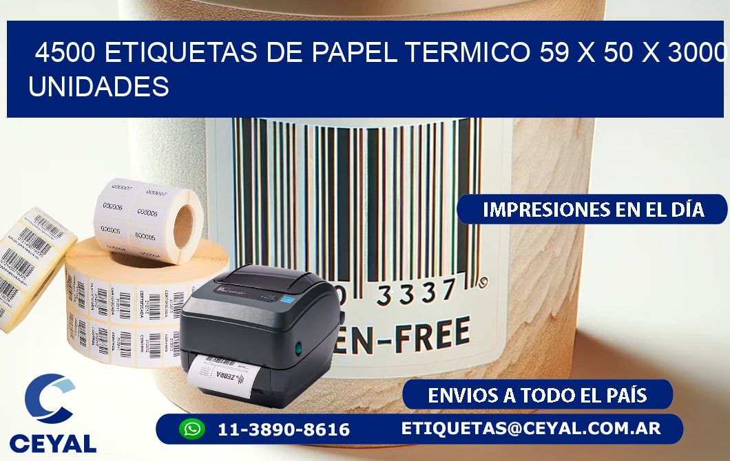 4500 ETIQUETAS DE PAPEL TERMICO 59 x 50 X 3000 UNIDADES