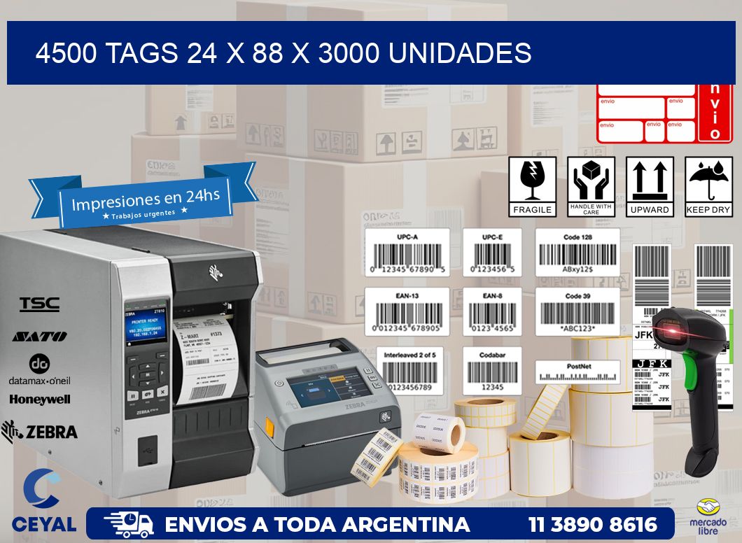 4500 TAGS 24 x 88 X 3000 UNIDADES