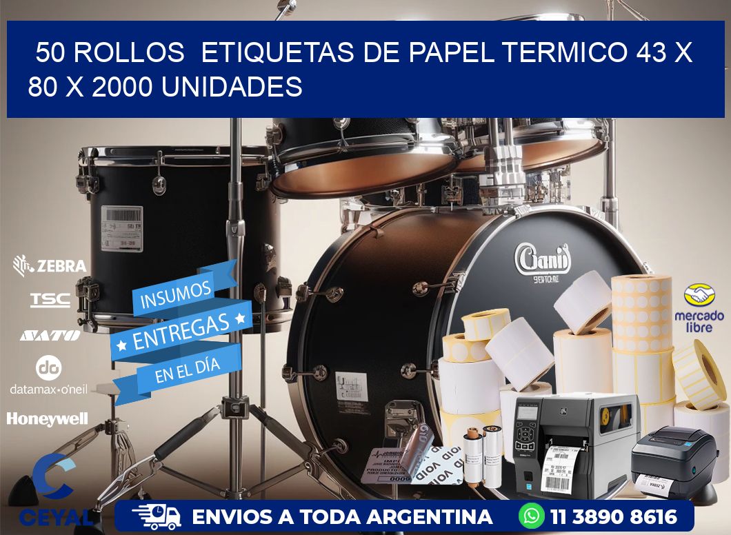 50 ROLLOS  ETIQUETAS DE PAPEL TERMICO 43 x 80 X 2000 UNIDADES