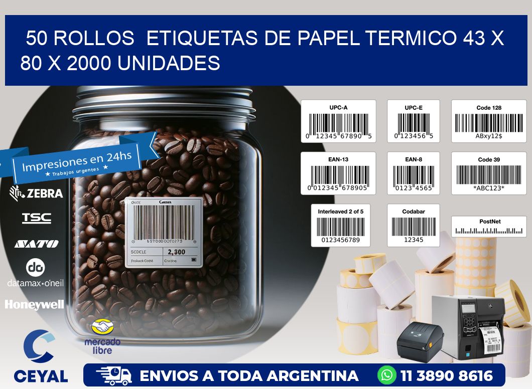 50 ROLLOS  ETIQUETAS DE PAPEL TERMICO 43 x 80 X 2000 UNIDADES