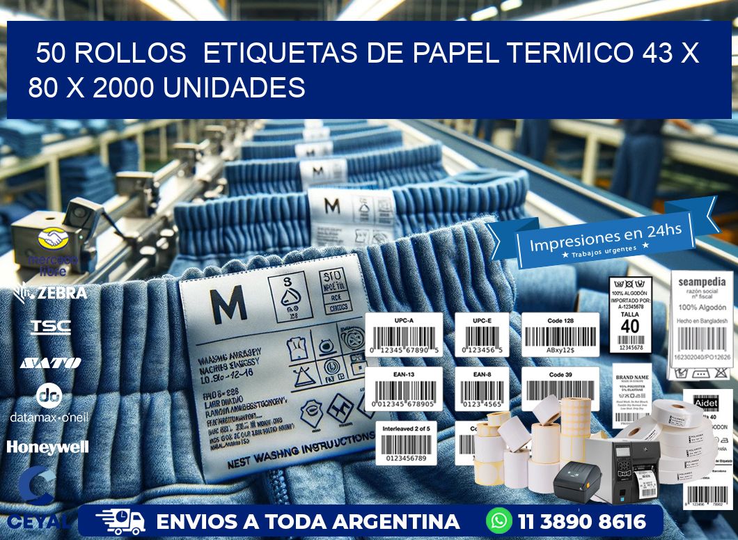 50 ROLLOS  ETIQUETAS DE PAPEL TERMICO 43 x 80 X 2000 UNIDADES