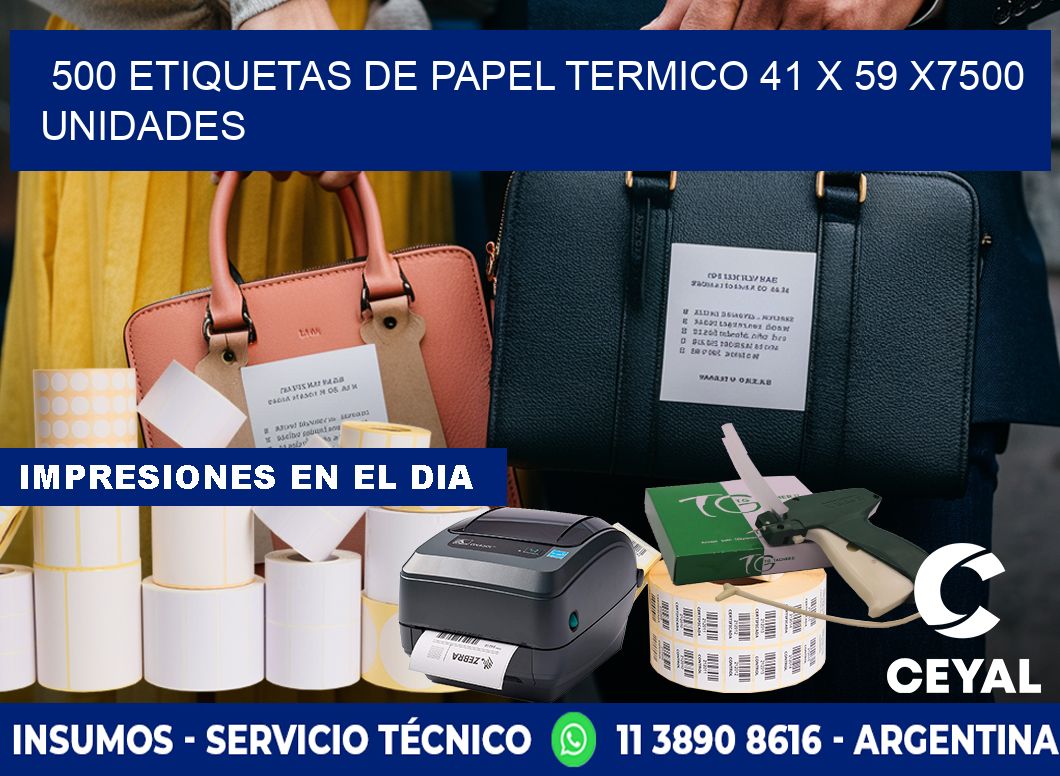 500 ETIQUETAS DE PAPEL TERMICO 41 x 59 X7500 UNIDADES