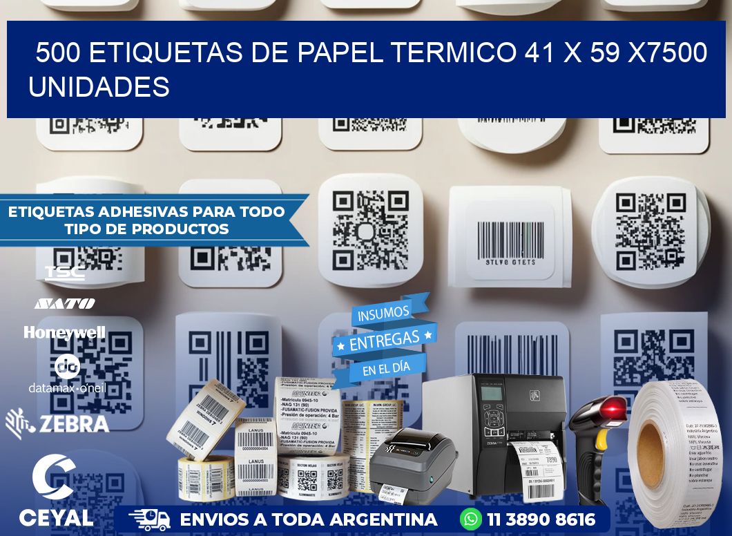 500 ETIQUETAS DE PAPEL TERMICO 41 x 59 X7500 UNIDADES