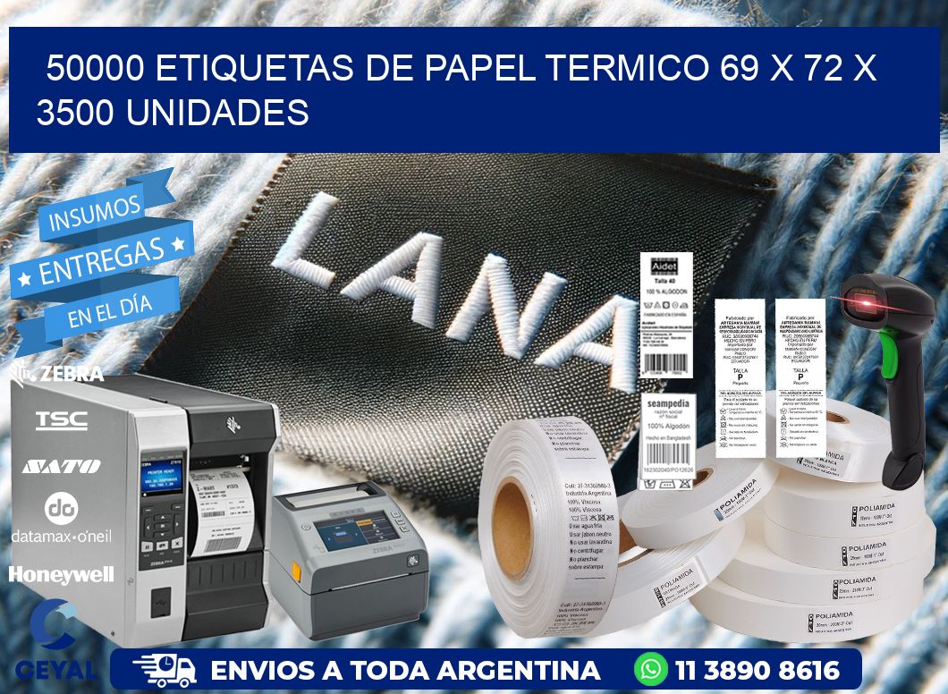 50000 ETIQUETAS DE PAPEL TERMICO 69 x 72 X 3500 UNIDADES