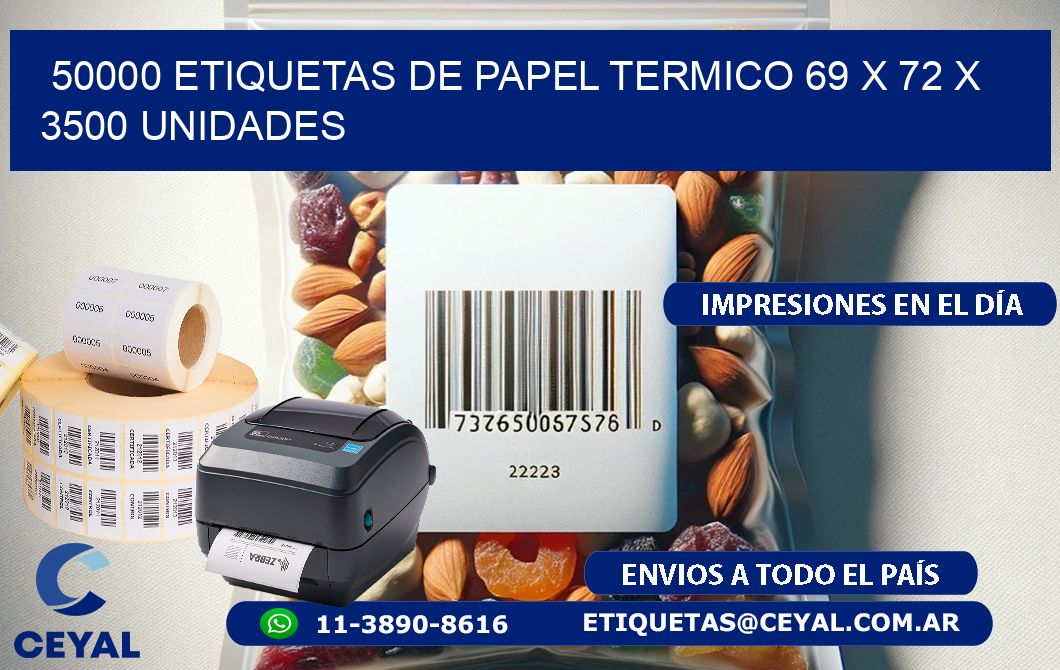 50000 ETIQUETAS DE PAPEL TERMICO 69 x 72 X 3500 UNIDADES