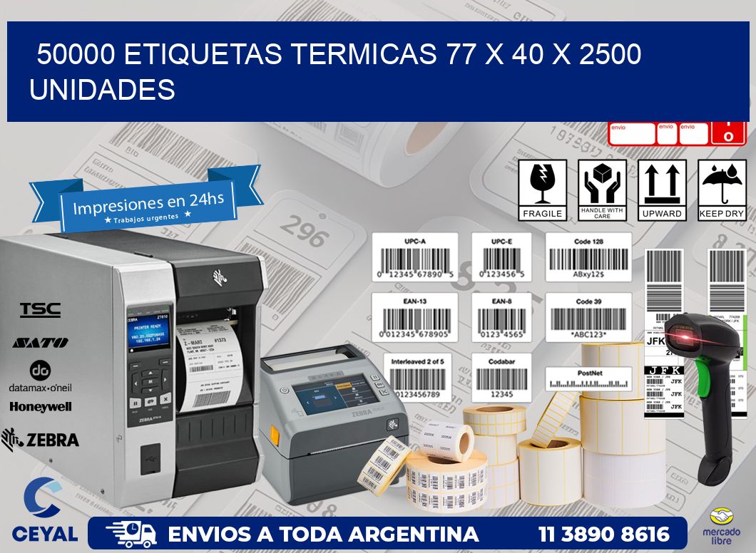 50000 ETIQUETAS TERMICAS 77 x 40 X 2500 UNIDADES