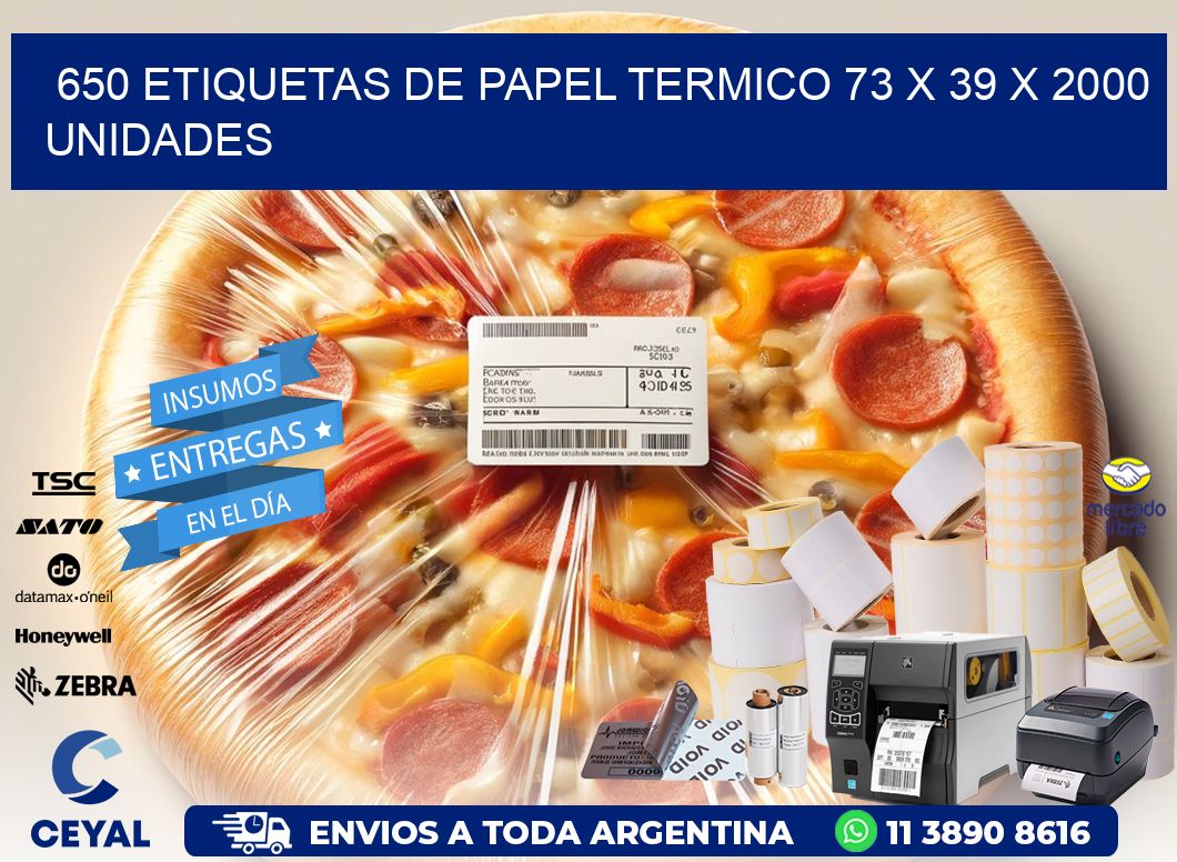 650 ETIQUETAS DE PAPEL TERMICO 73 x 39 X 2000 UNIDADES