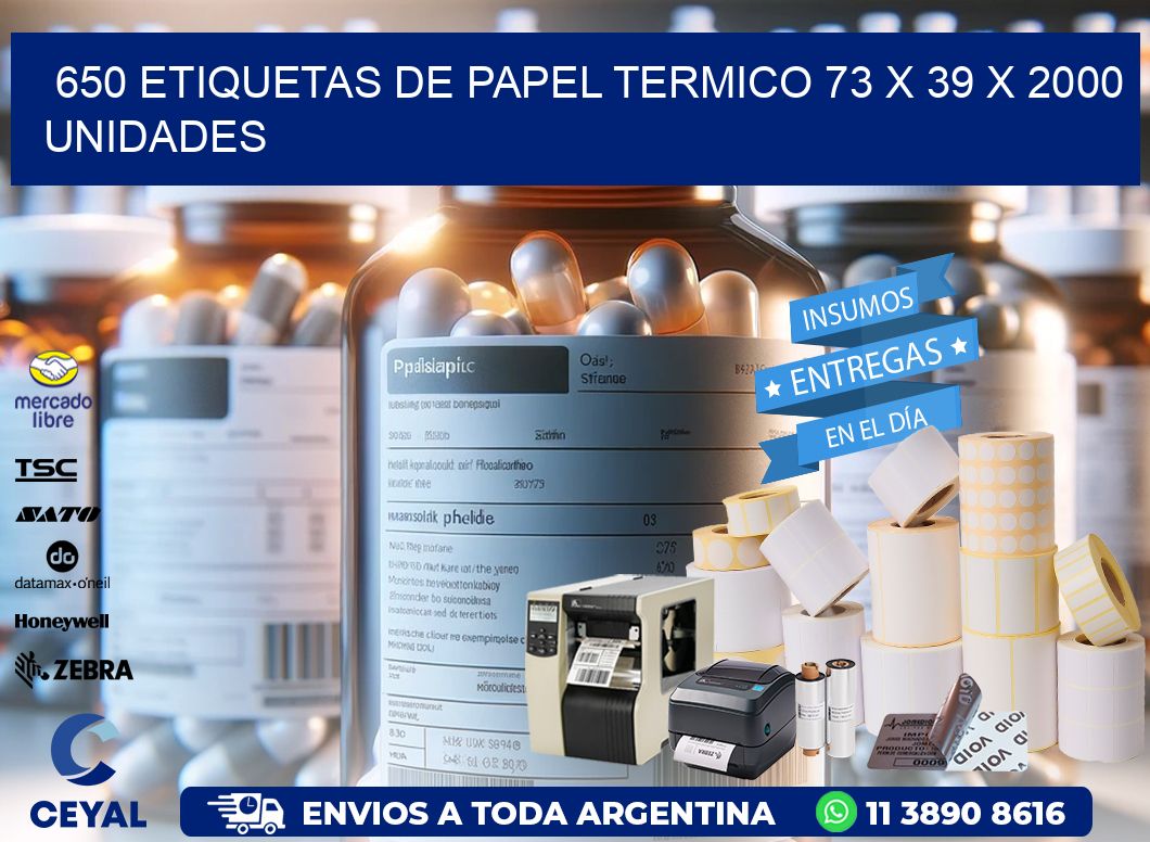 650 ETIQUETAS DE PAPEL TERMICO 73 x 39 X 2000 UNIDADES