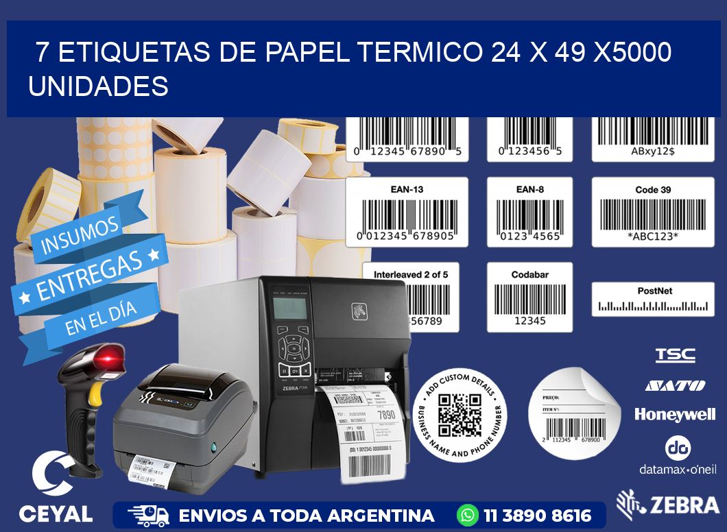 7 ETIQUETAS DE PAPEL TERMICO 24 x 49 X5000 UNIDADES