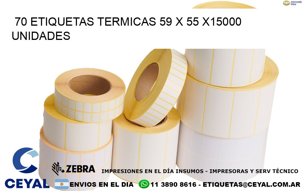 70 ETIQUETAS TERMICAS 59 x 55 X15000 UNIDADES