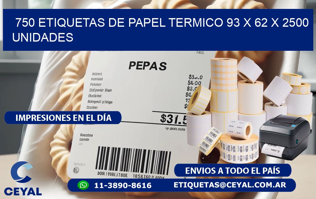 750 ETIQUETAS DE PAPEL TERMICO 93 x 62 X 2500 UNIDADES