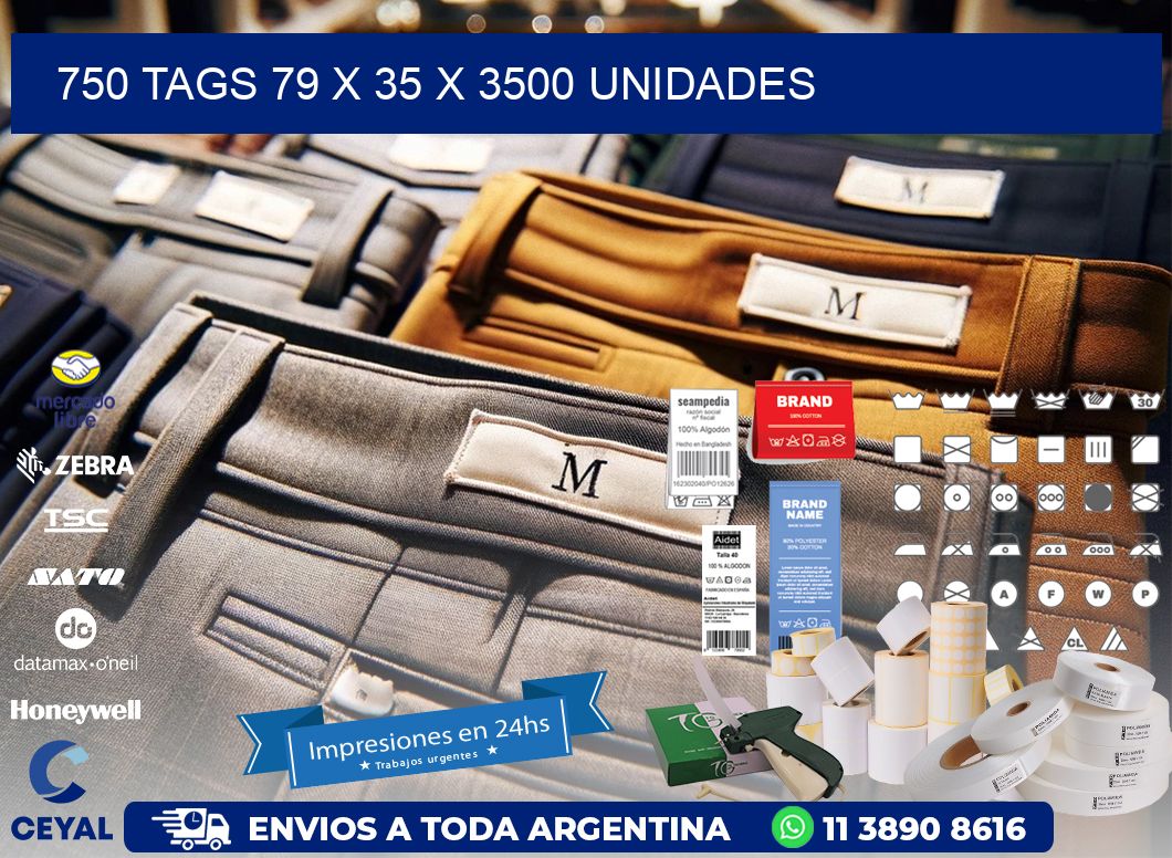 750 TAGS 79 x 35 X 3500 UNIDADES