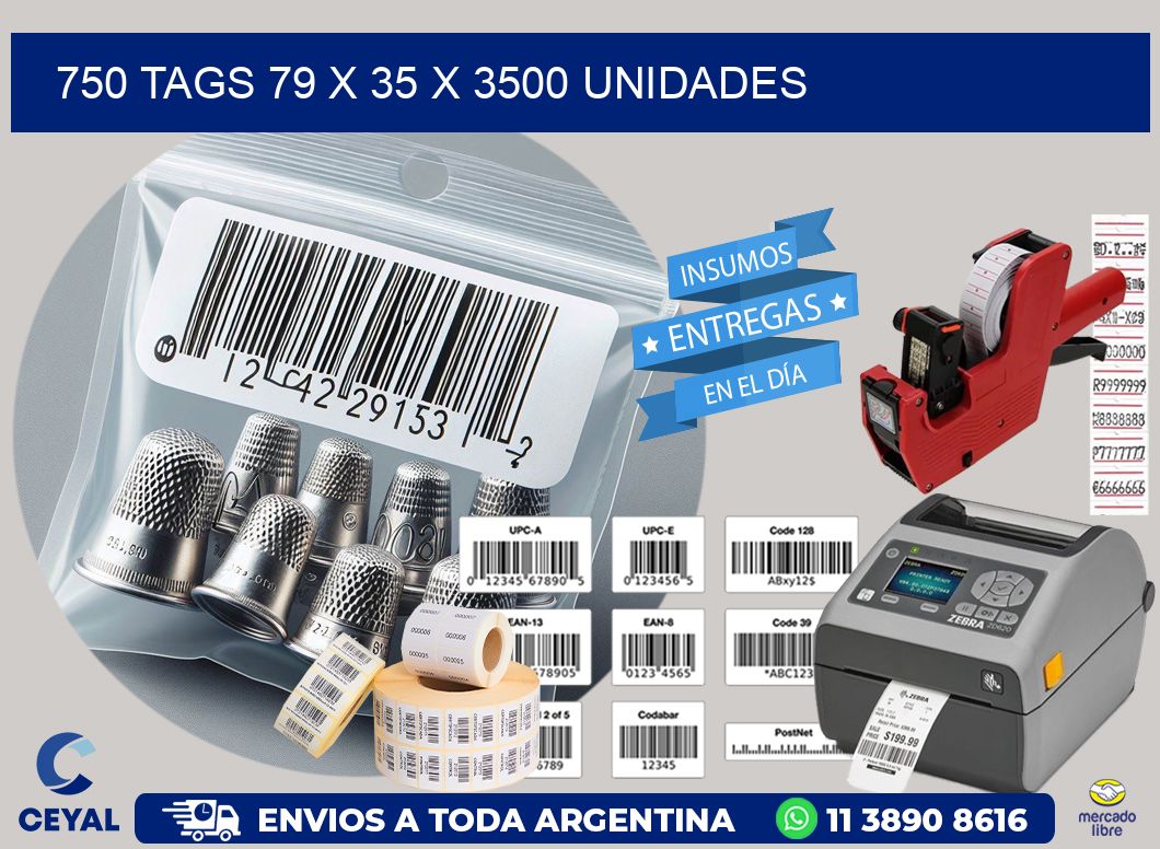 750 TAGS 79 x 35 X 3500 UNIDADES