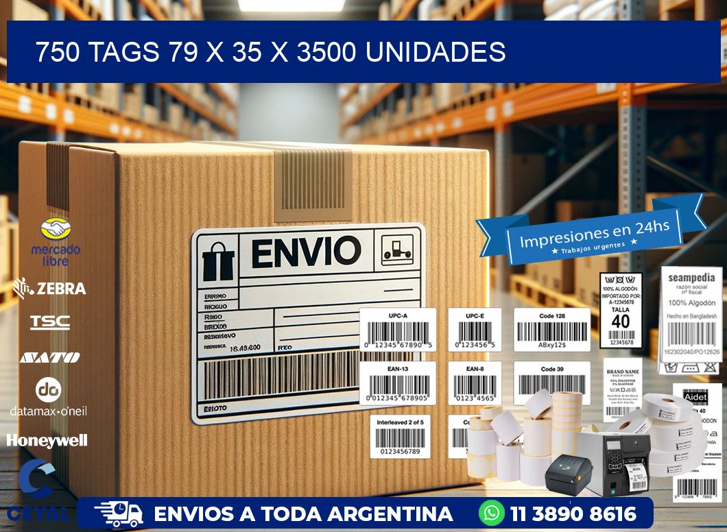 750 TAGS 79 x 35 X 3500 UNIDADES