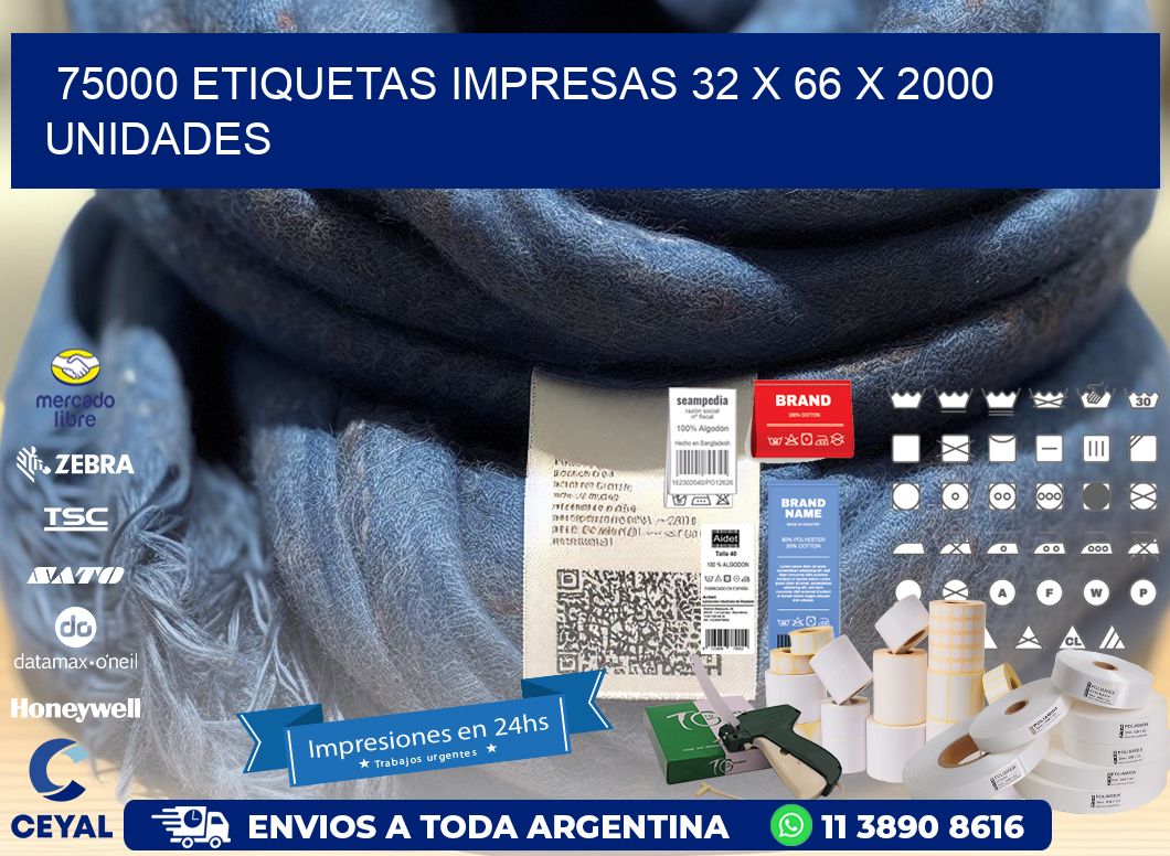 75000 ETIQUETAS IMPRESAS 32 x 66 X 2000 UNIDADES