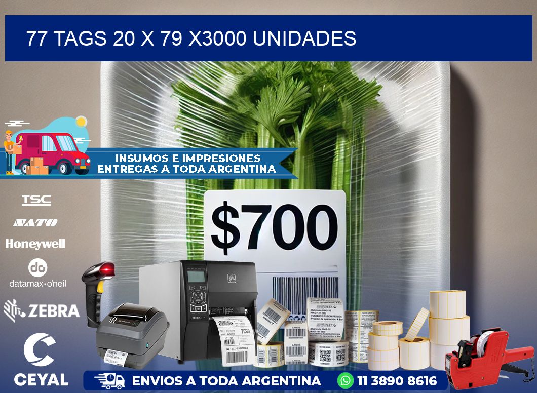 77 TAGS 20 x 79 X3000 UNIDADES