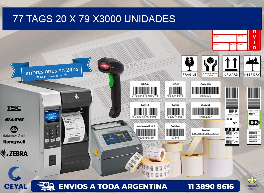 77 TAGS 20 x 79 X3000 UNIDADES