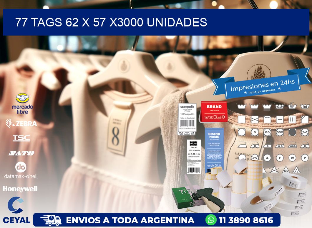 77 TAGS 62 x 57 X3000 UNIDADES