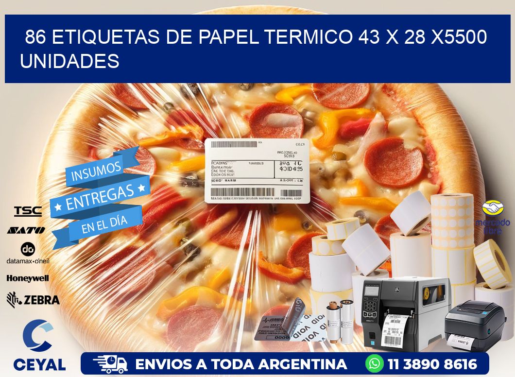 86 ETIQUETAS DE PAPEL TERMICO 43 x 28 X5500 UNIDADES