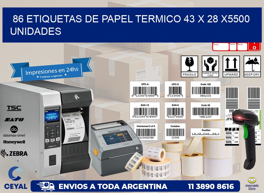 86 ETIQUETAS DE PAPEL TERMICO 43 x 28 X5500 UNIDADES