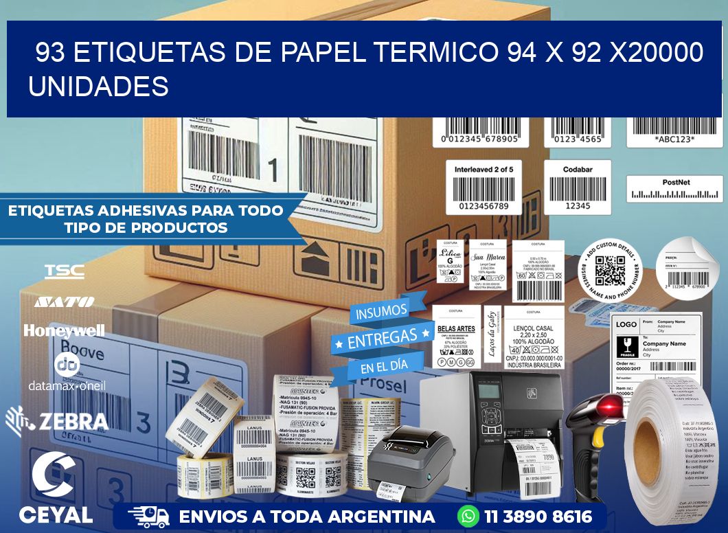 93 ETIQUETAS DE PAPEL TERMICO 94 x 92 X20000 UNIDADES