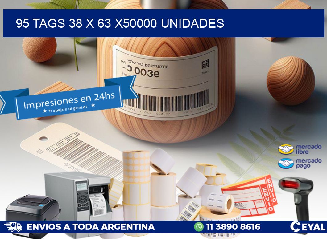 95 TAGS 38 x 63 X50000 UNIDADES