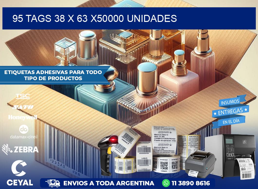 95 TAGS 38 x 63 X50000 UNIDADES