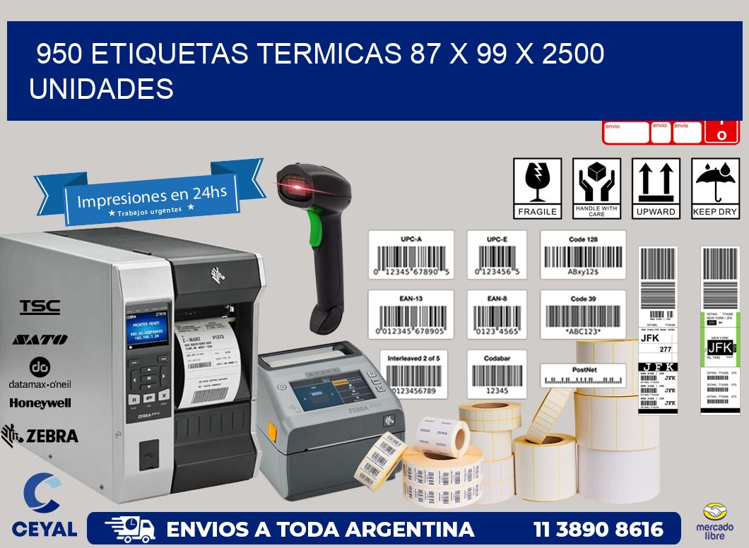 950 ETIQUETAS TERMICAS 87 x 99 X 2500 UNIDADES