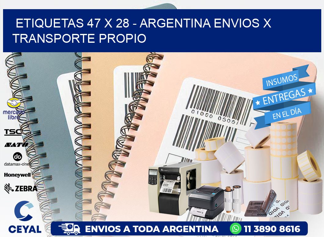 ETIQUETAS 47 x 28 - ARGENTINA ENVIOS X TRANSPORTE PROPIO