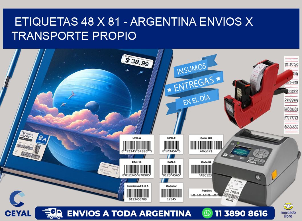 ETIQUETAS 48 x 81 - ARGENTINA ENVIOS X TRANSPORTE PROPIO