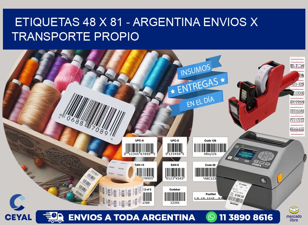 ETIQUETAS 48 x 81 - ARGENTINA ENVIOS X TRANSPORTE PROPIO