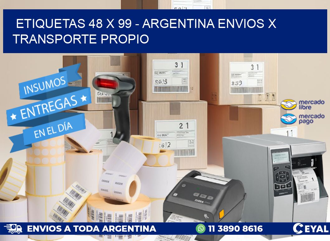 ETIQUETAS 48 x 99 - ARGENTINA ENVIOS X TRANSPORTE PROPIO