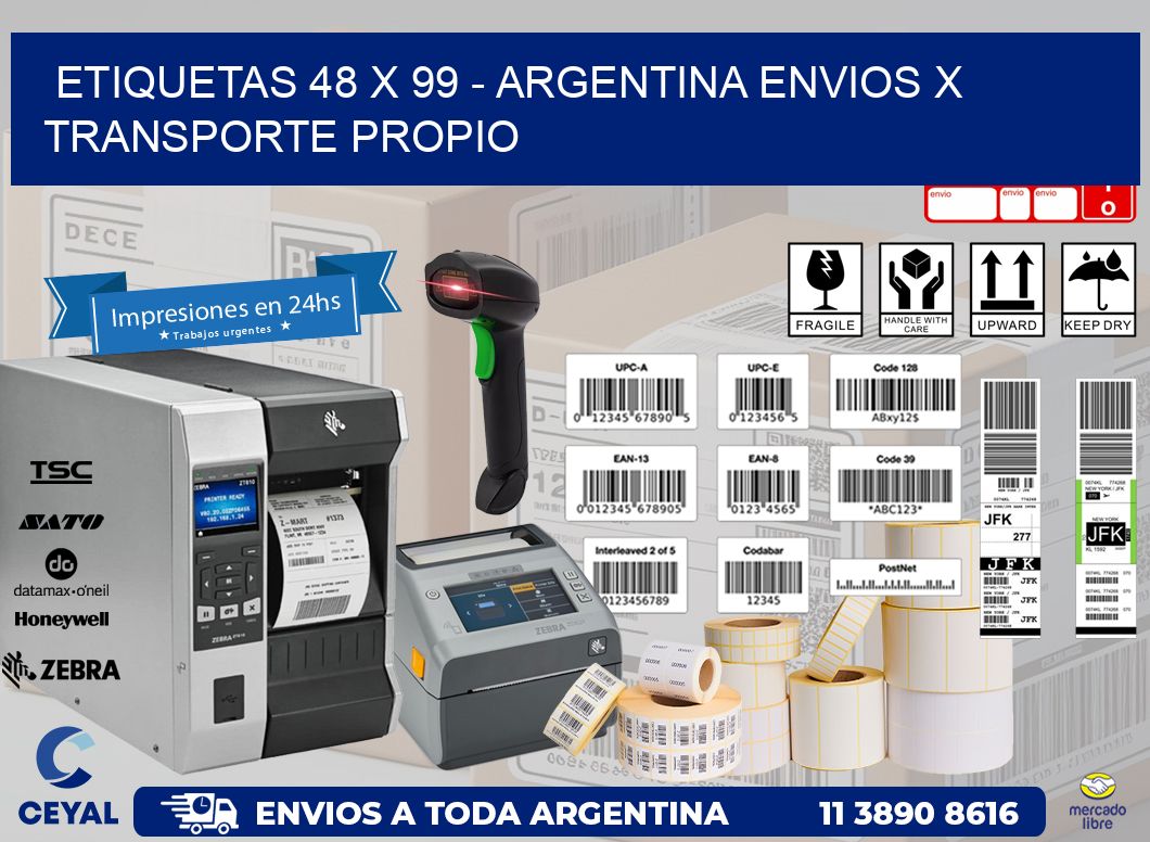 ETIQUETAS 48 x 99 - ARGENTINA ENVIOS X TRANSPORTE PROPIO