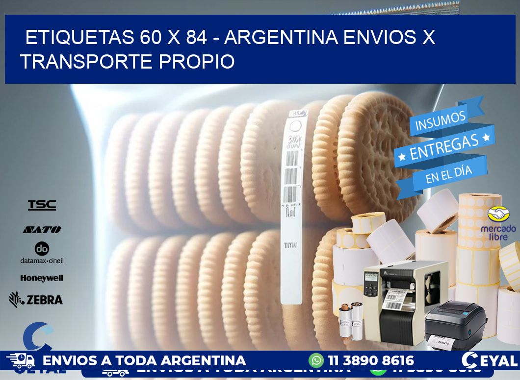 ETIQUETAS 60 x 84 - ARGENTINA ENVIOS X TRANSPORTE PROPIO