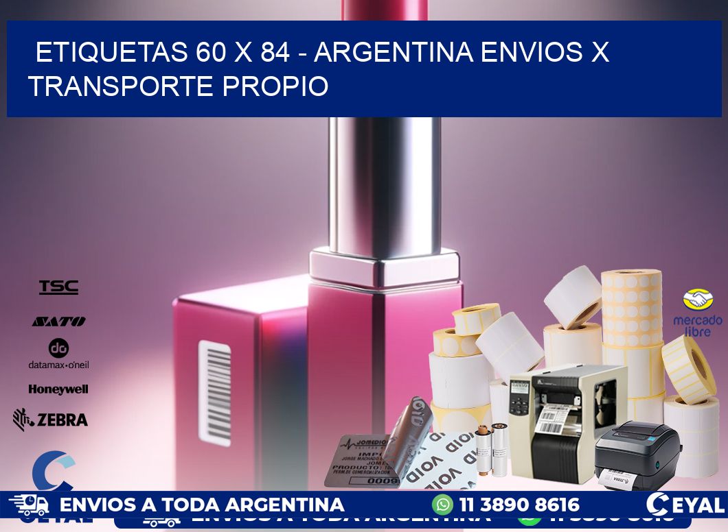 ETIQUETAS 60 x 84 – ARGENTINA ENVIOS X TRANSPORTE PROPIO