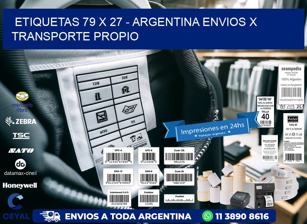 ETIQUETAS 79 x 27 - ARGENTINA ENVIOS X TRANSPORTE PROPIO