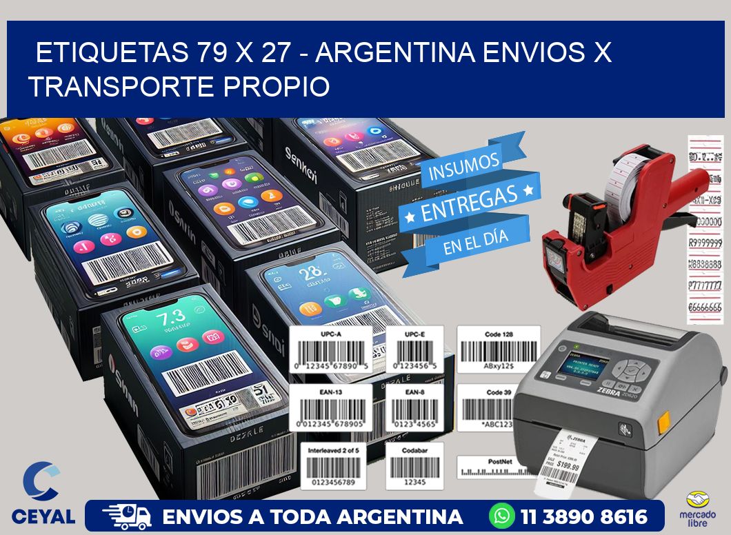 ETIQUETAS 79 x 27 - ARGENTINA ENVIOS X TRANSPORTE PROPIO