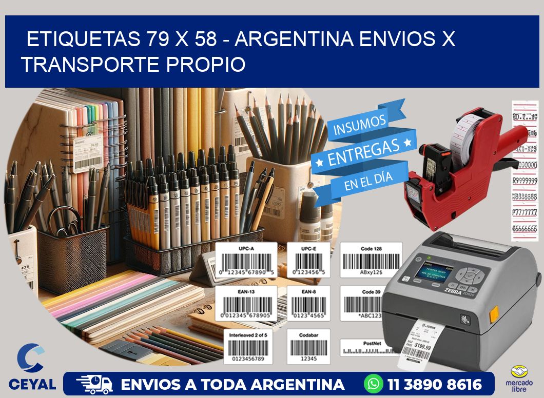 ETIQUETAS 79 x 58 - ARGENTINA ENVIOS X TRANSPORTE PROPIO