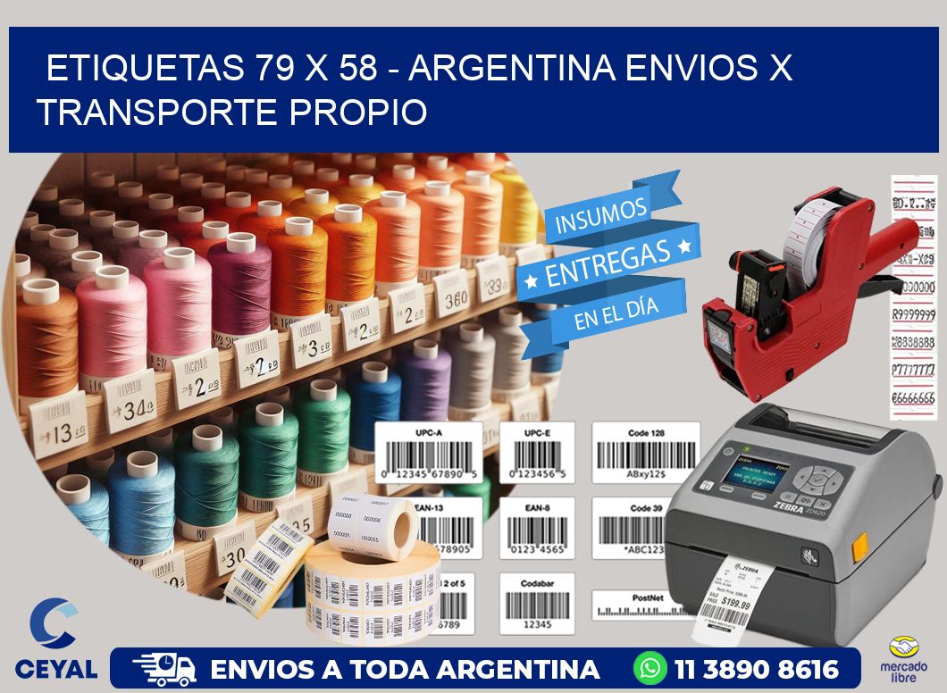 ETIQUETAS 79 x 58 - ARGENTINA ENVIOS X TRANSPORTE PROPIO