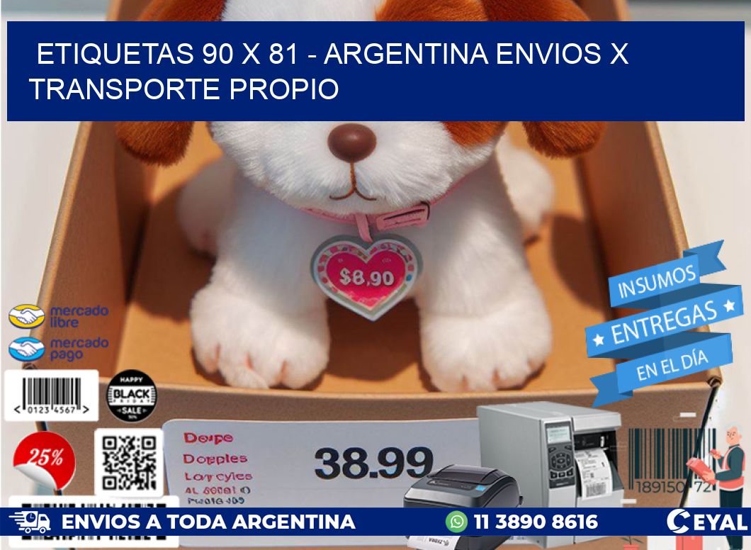 ETIQUETAS 90 x 81 - ARGENTINA ENVIOS X TRANSPORTE PROPIO