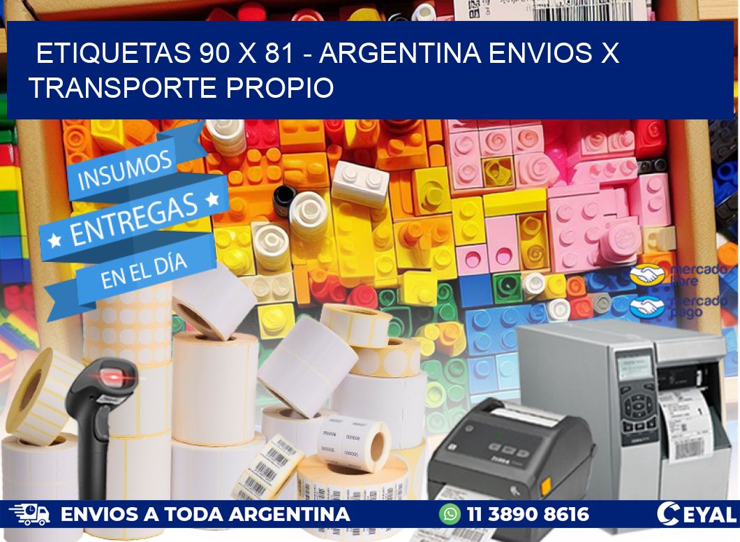 ETIQUETAS 90 x 81 - ARGENTINA ENVIOS X TRANSPORTE PROPIO