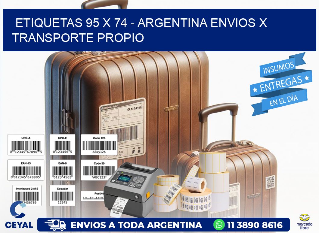 ETIQUETAS 95 x 74 - ARGENTINA ENVIOS X TRANSPORTE PROPIO