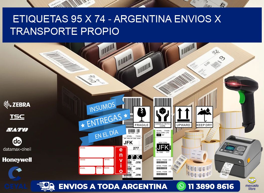 ETIQUETAS 95 x 74 - ARGENTINA ENVIOS X TRANSPORTE PROPIO